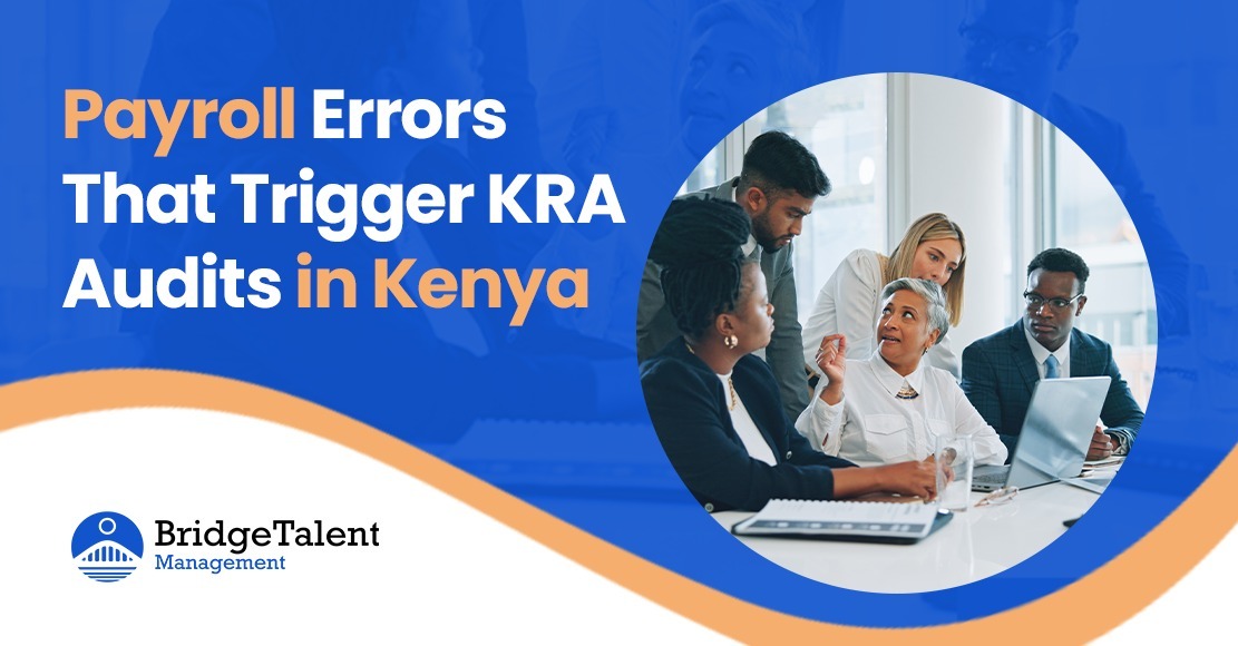Payroll Errors That Trigger KRA Audits in Kenya