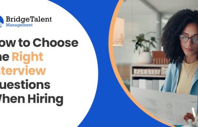 How to Choose the Right Interview Questions When Hiring